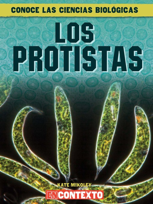 Title details for Los protistas (What Are Protists?) by Kate Mikoley - Available